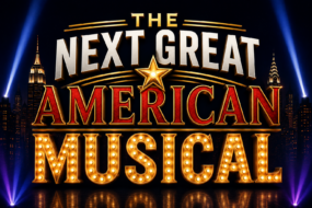 The Next Great American Musical