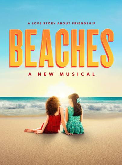 BEACHES, A NEW MUSICAL